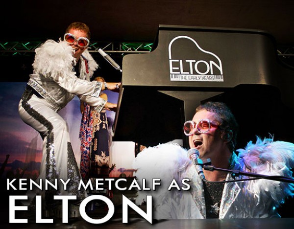 Kenny Metcalf as Elton (A Tribute to Elton John)- Sep 29